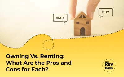 Owning Vs. Renting: What Are the Pros and Cons for Each?